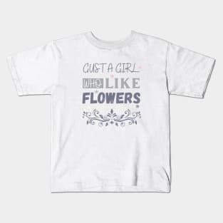 Flowers lover design gift for her who love floral design Kids T-Shirt